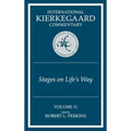 International Kierkegaard Commentary Volume 11: Stages on Life's Way