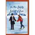 In the Likely Event of Love: A Tale of Resilience, Connection, and the Power of Love