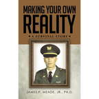 Making Your Own Reality: A Survival Story - Hardcover