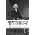 Debates on the Bill of Rights