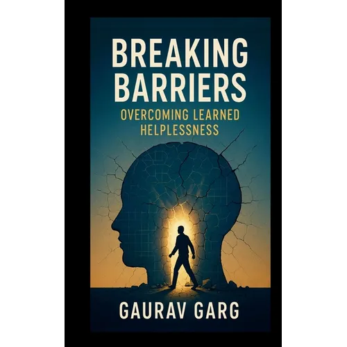 Breaking Barriers: Overcoming Learned Helplessness