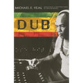 Dub: Soundscapes and Shattered Songs in Jamaican Reggae