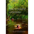 How to Breathe Underwater