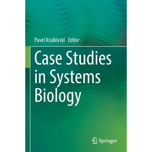 Case Studies in Systems Biology
