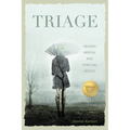 Triage: Healing Mental and Spiritual Roots
