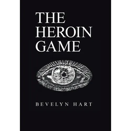 The Heroin Game