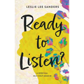 Ready to Listen?: A spiritual self-help memoir