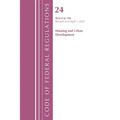 Code of Federal Regulations, Title 24 Housing and Urban Development 0-199, 2022