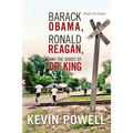 Barack Obama, Ronald Reagan, and The Ghost of Dr. King: Blogs and Essays