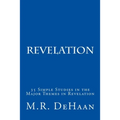 Revelation: 35 Simple Studies in the Major Themes in Revelation