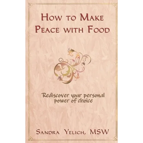 How to Make Peace with Food