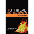 The Spiritual History of Branson-Land of the Osage