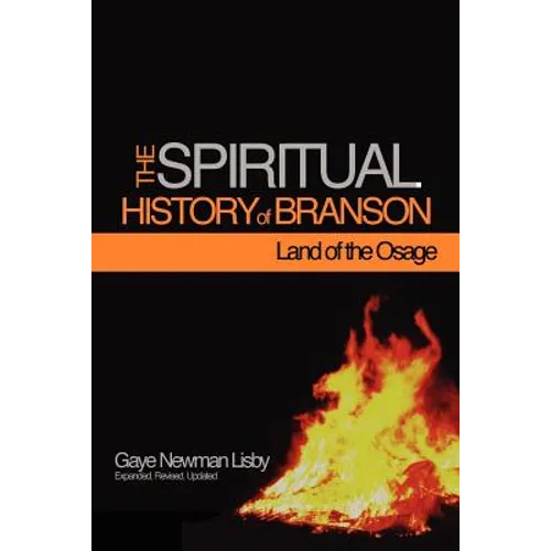 The Spiritual History of Branson-Land of the Osage