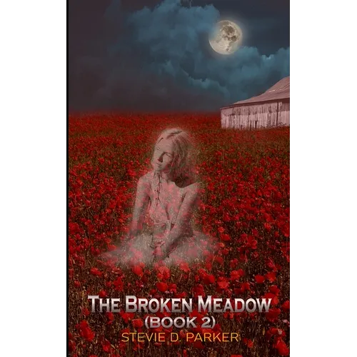 The Broken Meadow