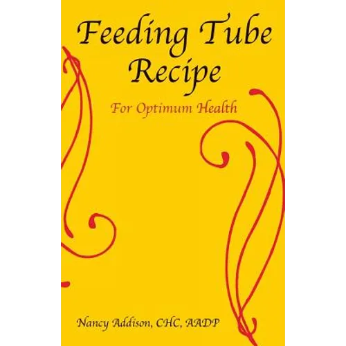 Feeding Tube Recipe for Optimum Health