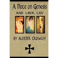 A Note on Genesis and Liber 65 by Aleister Crowley: Two short works by Aleister Crowley