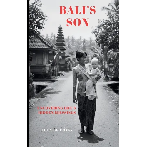 Bali's Son: Uncovering Life's Hidden Blessings