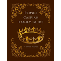 Prince Caspian Family Guide