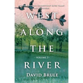 West Along the River 3: Stories from the Connecticut River Valley and Elsewhere
