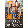 Bad Taste In Men