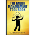 The Anger Management Tool Book