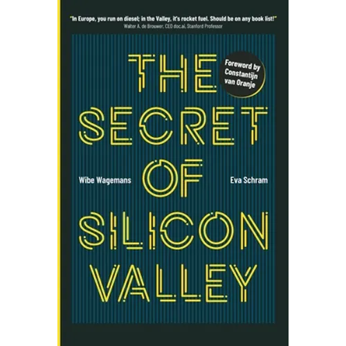 The Secret of Silicon Valley