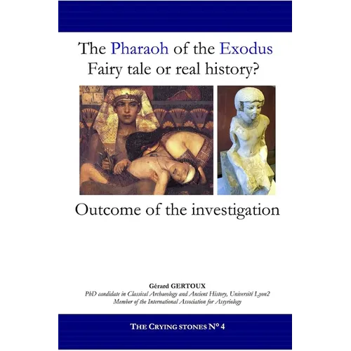 The Pharaoh of the Exodus: Fairy tale or real history?