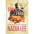 Still Mine: A Second Chance Romance