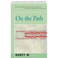 On the Path: Affirmations for Adults Recovering from Childhood Sexual Abuse