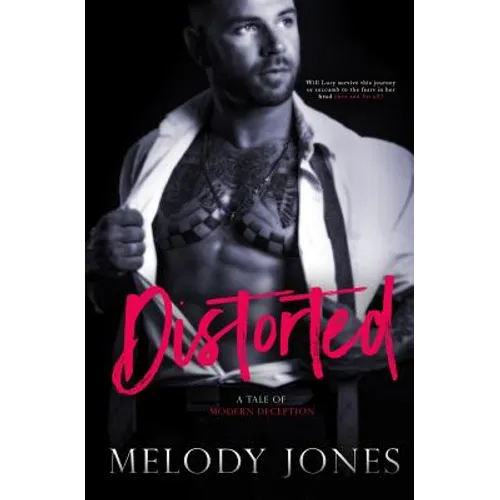 Distorted: A Tale of Modern Deception