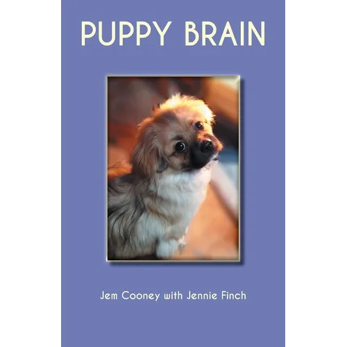 Puppy Brain: A real underdog story
