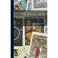 The Diary of a Child of Sorrow