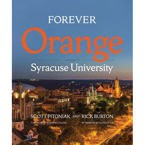 Forever Orange: The Story of Syracuse University