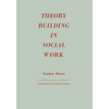 Theory Building in Social Work