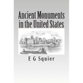 Ancient Monuments in the United States