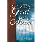This Grief Is Mine