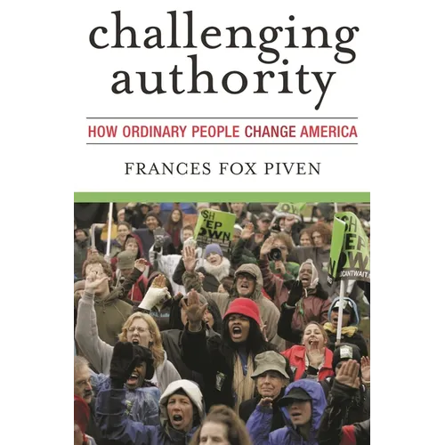 Challenging Authority: How Ordinary People Change America