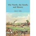 The North, the South, and Slavery