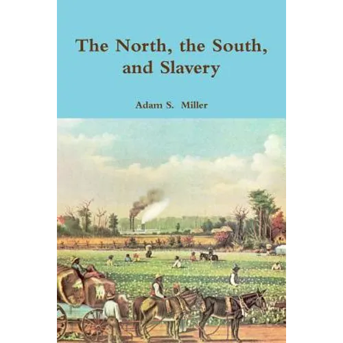 The North, the South, and Slavery