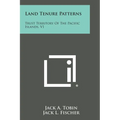 Land Tenure Patterns: Trust Territory of the Pacific Islands, V1