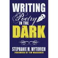 Writing Poetry in the Dark