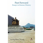 Past Forward: Essays in Korean History
