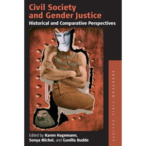 Civil Society and Gender Justice: Historical and Comparative Perspectives