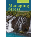 Managing Stress: A Creative Journal: .