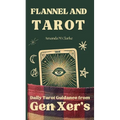 Flannel and Tarot: Daily Tarot Guidance from Gen Xer's