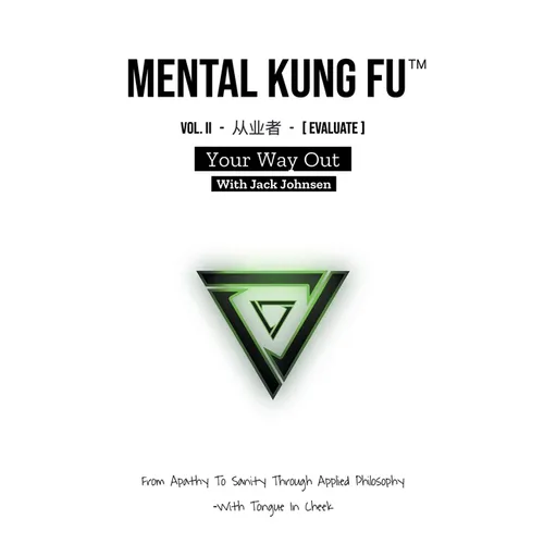 Mental Kung Fu vol. 2 - Your Way Out