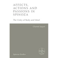Affects, Actions and Passions in Spinoza: The Unity of Body and Mind