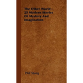 The Other World - 25 Modern Stories Of Mystery And Imagination