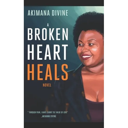 A Broken Heart Heals