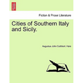 Cities of Southern Italy and Sicily.
